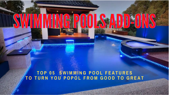 Swimming Pool Features