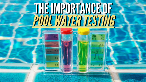 The Importance of Pool Water Testing